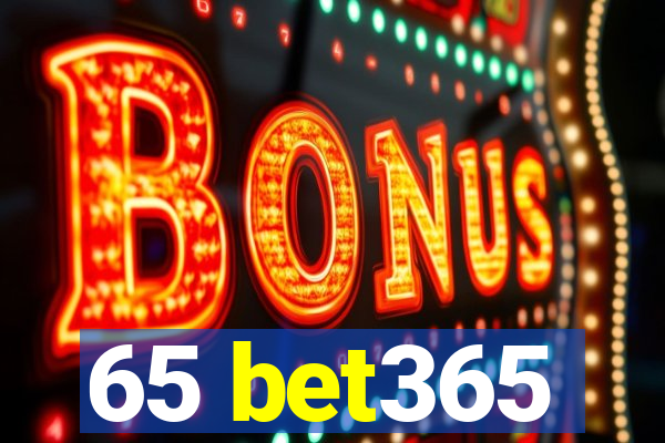 65 bet365